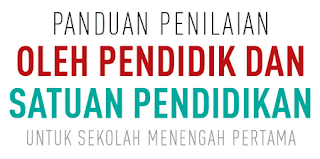 Panduan Penilaian oleh Pendidik dan Satuan Pendidikan untuk Sekolah Menengah Pertama