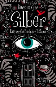 Silber- Das erste Buch der Träume, Kerstin Gier