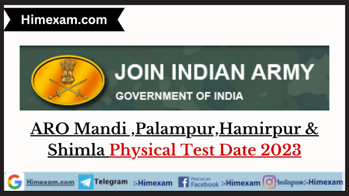 ARO Mandi ,Palampur,Hamirpur & Shimla Physical Test Date 2023