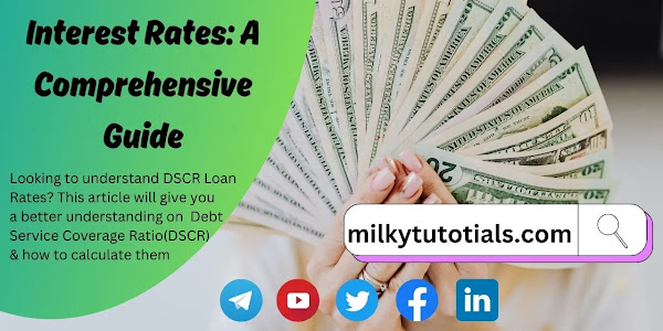 DSCR Loan Interest Rates: A Comprehensive Guide