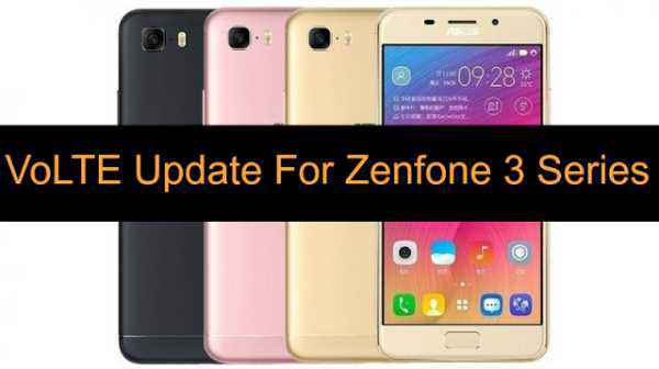 Asus Zenfone 3 series Moves VoLTE support via FOTA update