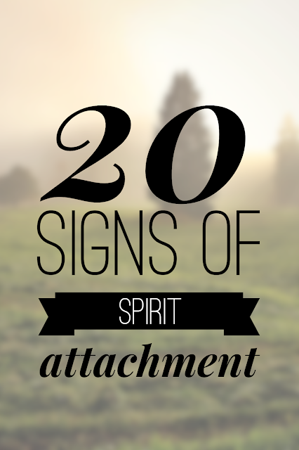 20 Signs and Symptoms of a Spirit Attachment (Possession)