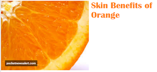 Health benefit of orange santra fruit Skin Benefits of Orange
