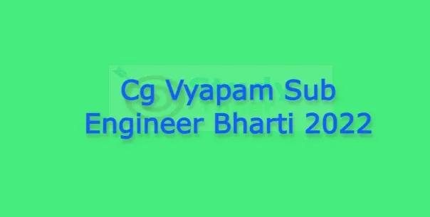 Cg Vyapam Sub Engineer Bharti 2022