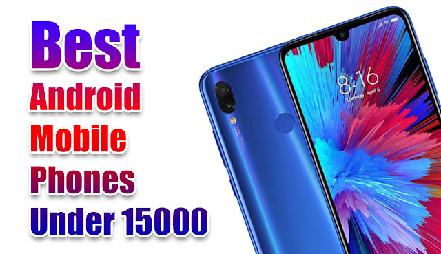 Top 5 Mobile Phones, best mobile phones,best smartphone under 15000, best phones under 15000, phones under 15000, best phone under 15000, best mobile under 15000, smartphones under 15000, best smartphones under 15000, upcoming smartphones under 15000, best mobiles under 15000, mi mobile, m I mobile, mobile, mimobile, mobile samsung, samsung mobile, mobile phone, mobile phones, phone mobile, mobiles phones, phones mobile, vivo mobile, phones, oppo mobile, mobile oppo, oppo in mobile