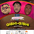 'Listen to 'GISHI-GISHI', biggest Amapiano record by; Yamayama, DJ kaybee and Kentee