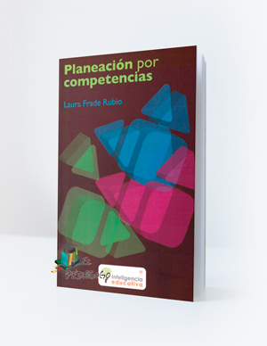 Planeación por competencias - Laura Frade Rubio - Edición Inteligencia Educativa - 80 páginas - [LIBRO][PDF]
