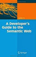 A Developer’s Guide to the Semantic Web