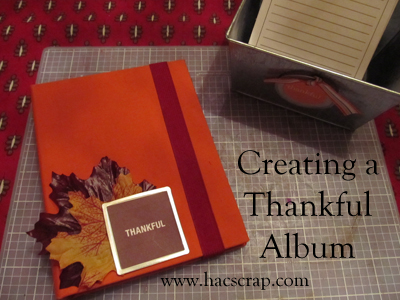 Easy instructions for creating your own family Thankful Album