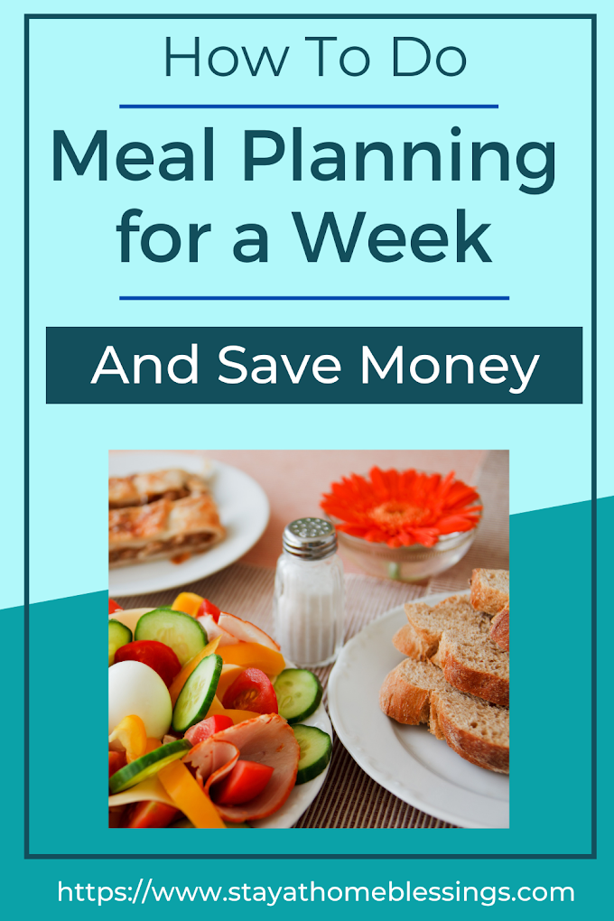  How to Do Meal Planning for a Week and Save Money