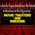 How to Decide if You Should See the Latest Movies in Theaters on The Big Screen - New Movies In Theaters