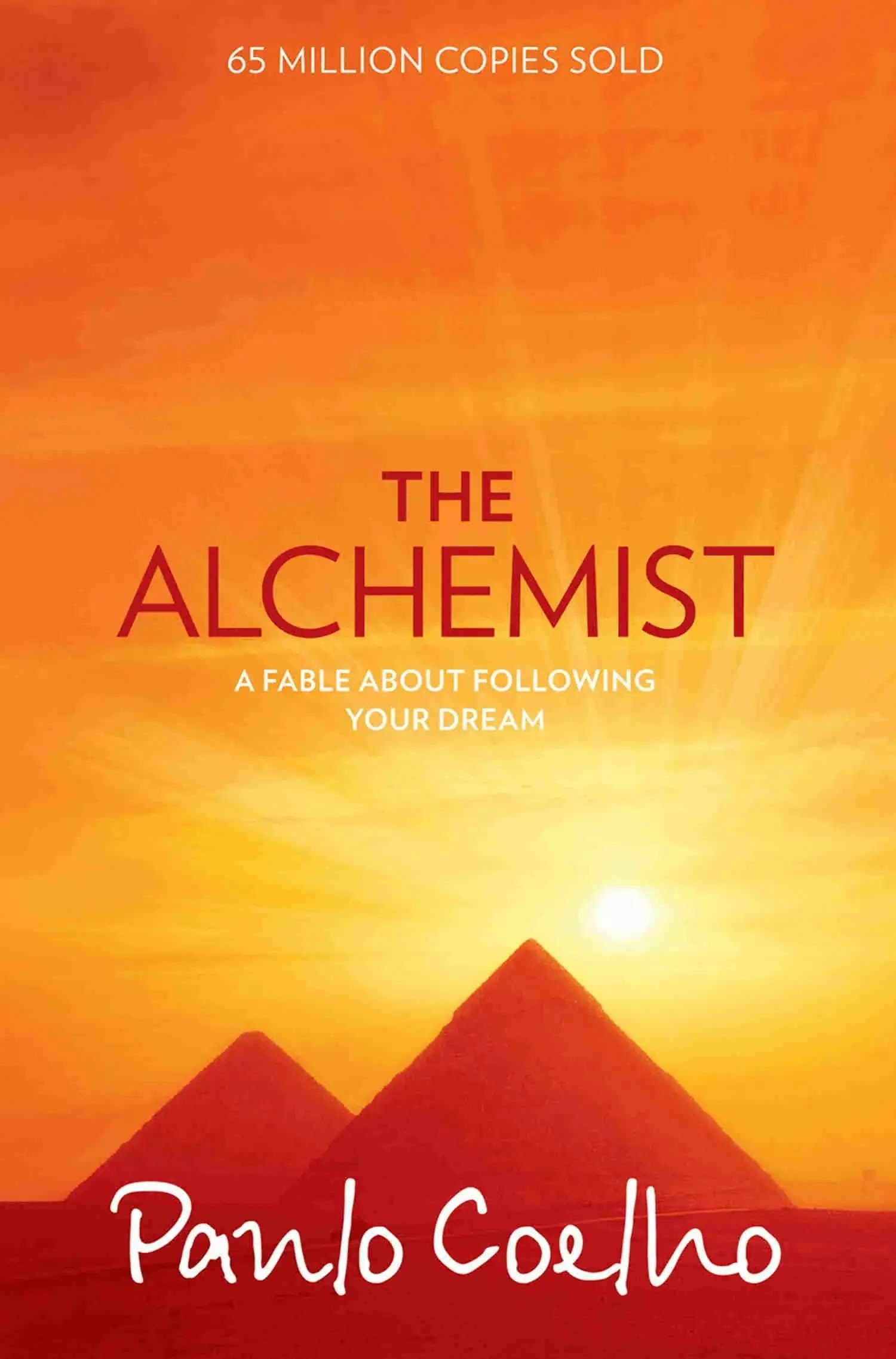 It began with THE ALCHEMIST by Paulo Coelho