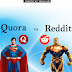 Quora vs Reddit