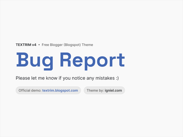 Bug Report Textrim v4 Blogger Theme