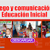 Juego y comunicación en Educación Inicial 