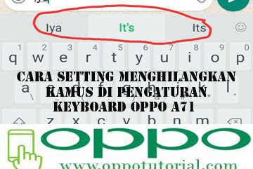 √ Cara Setting Menghilangkan Kamus Di Pengaturan Keyboard Oppo A71