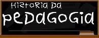 História da Pedagogia