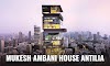 Mukesh Ambani House Antilia | Price, Address & More