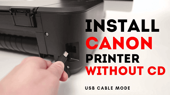 How To Install Canon Printer Without Cd Quick Guide