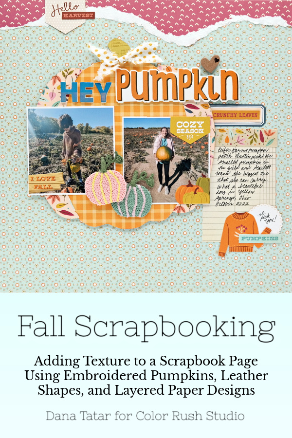 Bold Hey Pumpkin Fall scrapbook layout created with the Simple Stories Harvest Market collection and Color Rush Studio textured embellishments.