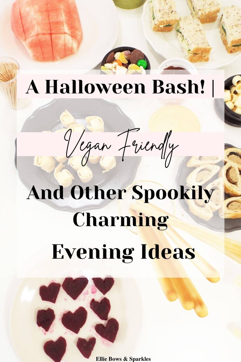 Pinterest pin with background picture of easy Halloween party food spread on white tablet, with a translucent white title card, with pink stripes, reading A Halloween Bash! Vegan Friendly and Other Spookily Charming Evening Ideas.