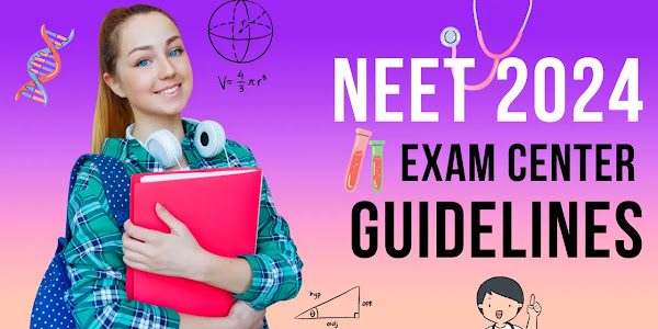 NEET Exam Center Guidelines: Shoes Ban & Dress Code Rules - Top 10 Exam Center Guidelines | Exam Helper