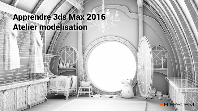 ELEPHORM - Apprendre 3ds Max 2016 – Atelier modélisation