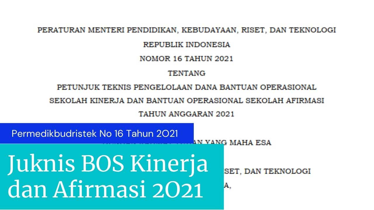 Unduh Juknis BOS Kinerja dan Afirmasi 2021 (Permedikbudristek nomor 16