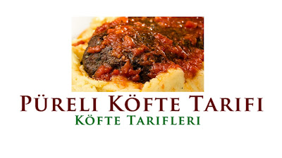 Püreli Köfte Tarifi