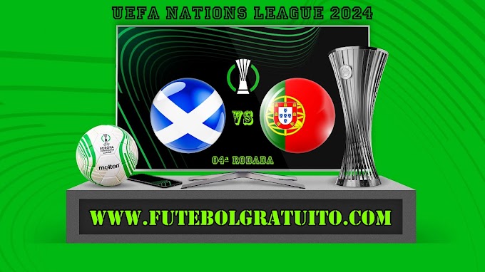 Assistir Escócia x Portugal grátis ao vivo online 15/10/2024