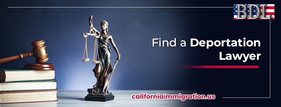 find a deportation lawyer