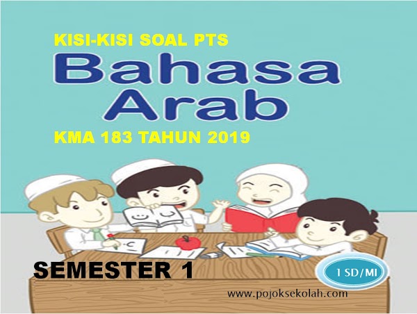 Kisi-kisi Soal PTS Bahasa Arab Sesuai KMA 183 Kelas 1 SD/MI Semester 1 Tahun Ajaran 2022/2023