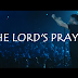 The Lord's Prayer - Hillsong worship