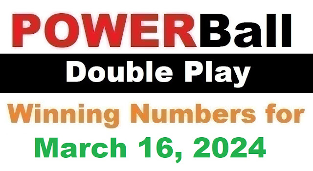 PowerBall Double Play Winning Numbers for March 16, 2024