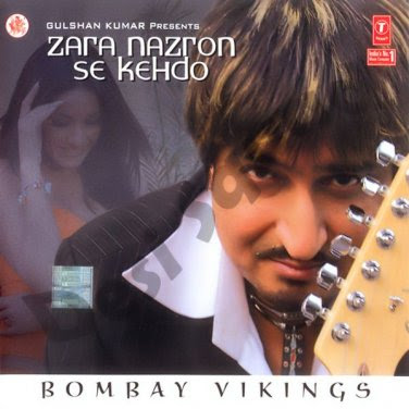 Bombay Vikings - Zara Nazron se Kehdo