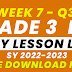 WEEK 7 GRADE 3 DAILY LESSON LOG Q3