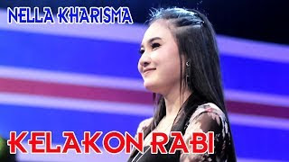 Lirik Lagu Nella Kharisma - Kelakon Rabi