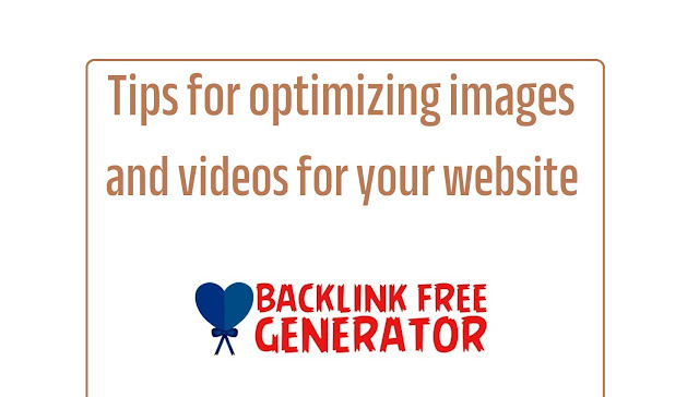 Tips for optimizing images and videos for your website