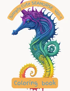 SIMPLY CUTE SEAHORSE VOL-1 COLORING BOOK: Simply Cute SEAHORSE Vol-1 Coloring book for kids and Grown-ups Paperback