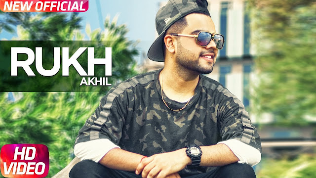 Akhil : Rukh Official Song | BOB | Sukh Sanghera | Latest Punjabi Song 2017 | Speed Records