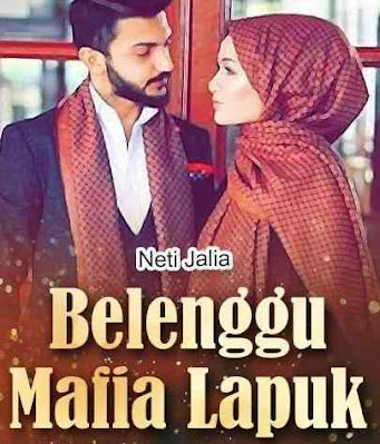 Novel Belenggu Mafia Lapuk Karya Neti Jalia Full Episode