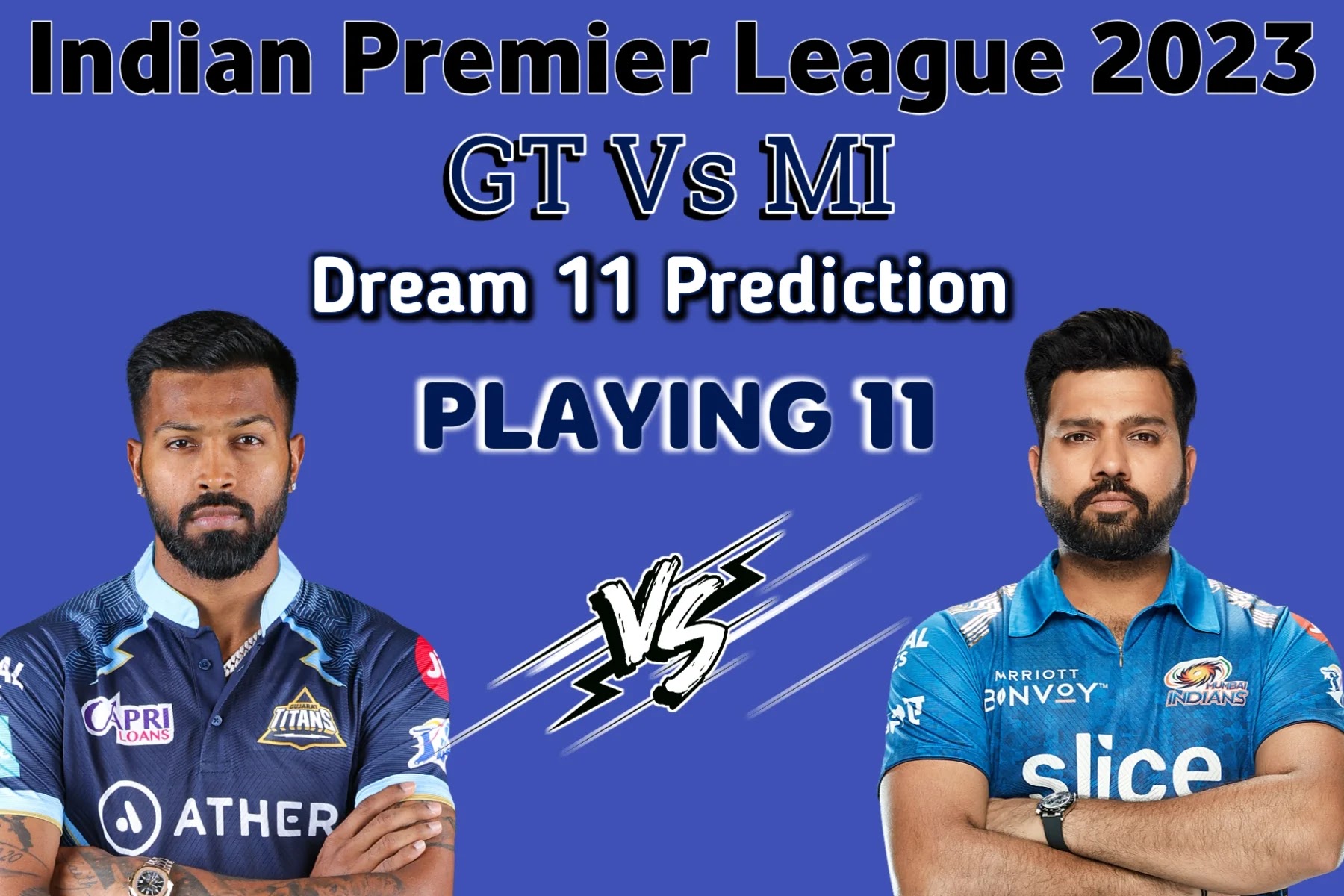 GT Vs MI IPL2023 Dream 11 Team Prediction Today