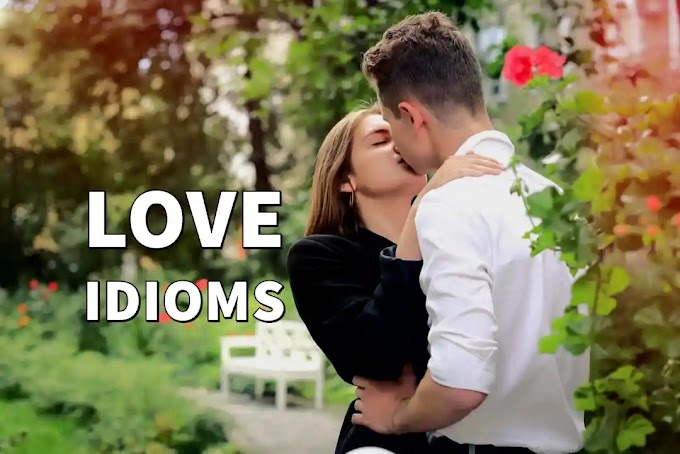 Love Idioms: 10 English Phrases about Love & Relationships