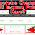 Youtube Channel Ki Income Pata Kare