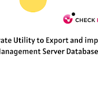 Check Point Migrate Utility to Export and import Management Server Database - R80.20