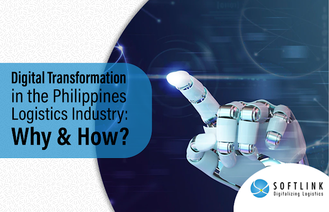 Digital Transformation in the Philippines Logistics Industry: Why & How?