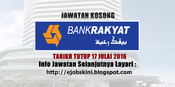 Jawatan Kosong di Bank Rakyat - 17 Julai 2016