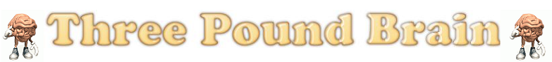 Three Pound Brain
