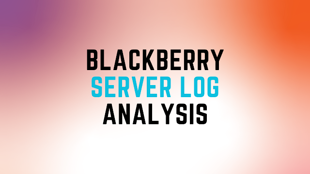 Blackberry Server Log Analysis by David Cowen - Hacking Exposed Computer Forensics Blog