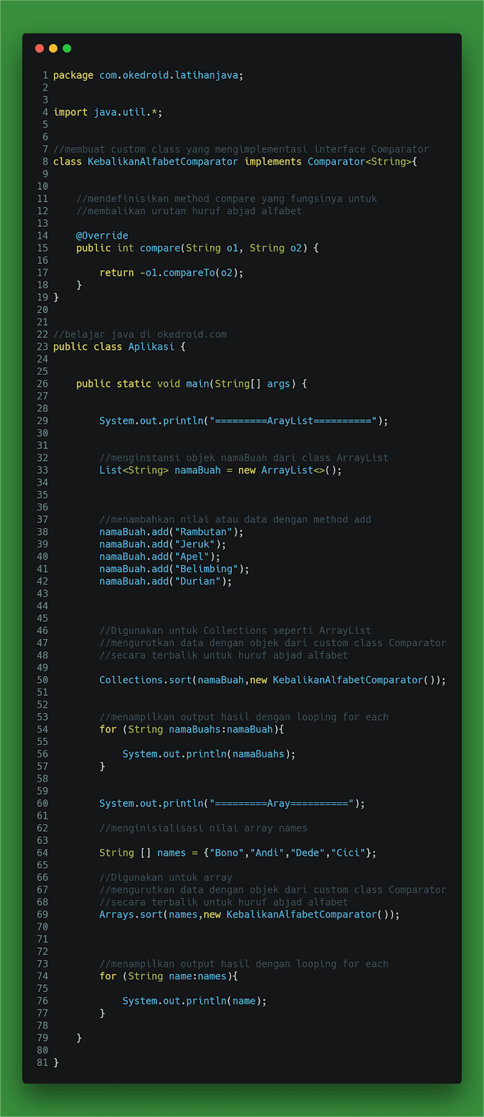 Cara Mengurutkan (Sorting) List dengan Comparator di Program Java yang fungsinya dipakai untuk implementasi pengurutan data Cara Mengurutkan (Sorting) List dengan Comparator di Program Java